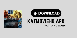 KatmovieHD APK Free For Andriod